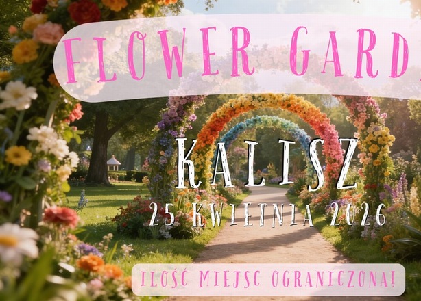 Bilety na  FLOWER GARDEN – magiczny ogród kwiatów w Kaliszu